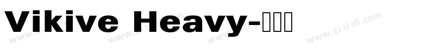 Vikive Heavy字体转换
